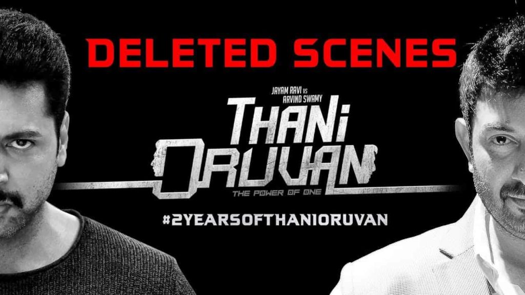 Throwback Thursday Thani Oruvan Deleted Scenes Jayam Ravi Arvind Swamy Mohan Raja
